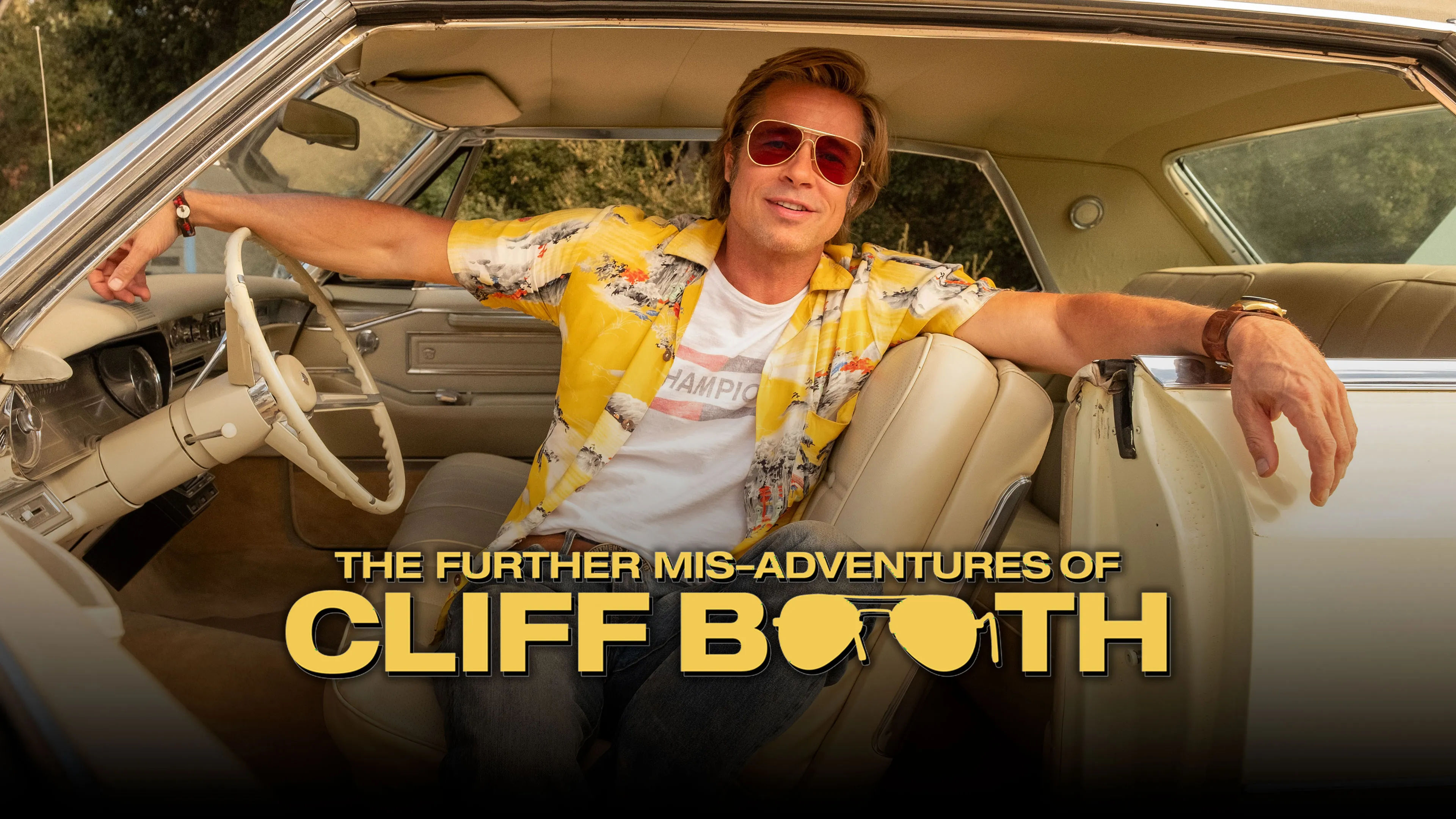 The-future-mis-adventures-of-cliff-booth-brad-pitt-netflixjpg | the Cinema Group Brad Pitt in a Yellow Hawaiian Shirt and Sunglasses Lounging in a Vintage Car, with a Movie Poster Title Overlaid: 'the Further Mis-adventures of Cliff Booth'.